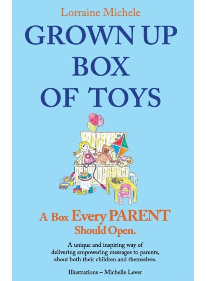 Grown Up Box of Toys : A Box Every PARENT Should Open! 