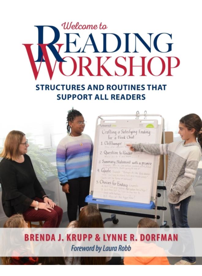 Welcome to Reading Workshop : Structures and Routines that Support All Readers 