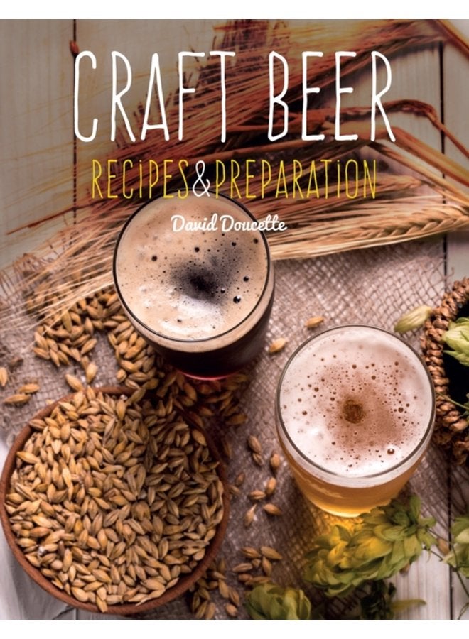 Craft Beer Recipes Preparation - Hardback