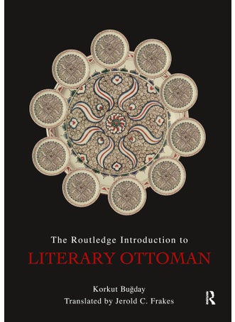 Routledge Introduction to Literary Ottoman - pzsku/ZEB99077B81CC693EADCCZ/45/_/1734526139/fdc32754-005d-4a07-8d04-a27972e68b98