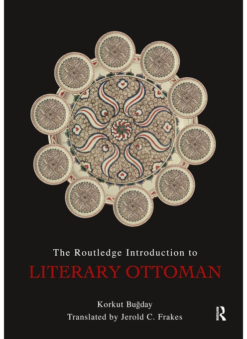 Routledge Introduction to Literary Ottoman