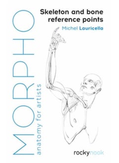 Morpho: Skeleton and Bone Reference Points : Anatomy for Artists
