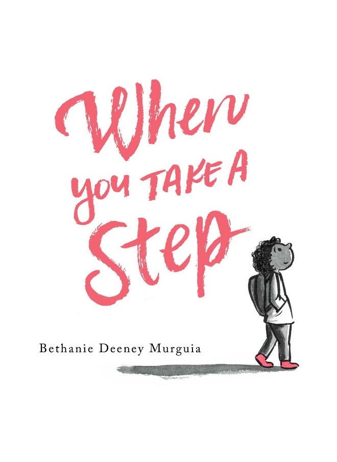 When You Take a Step 