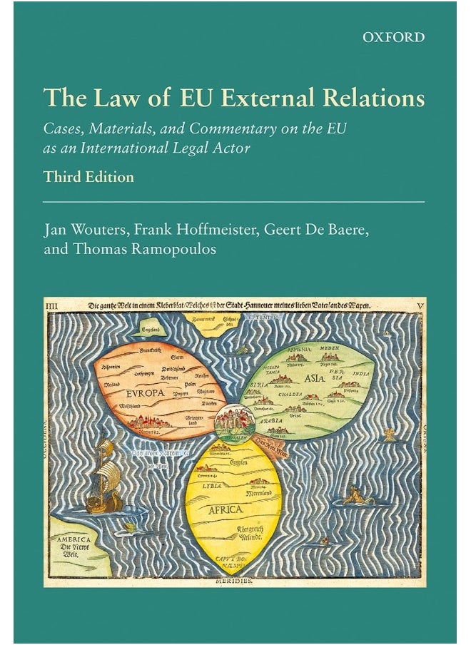 The Law of EU External Relations: Cases, Materials, and Commentary on the EU as an International Legal Actor 