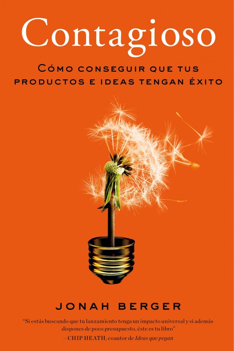 Contagioso: Cómo conseguir que tus productos e ideas tengan éxito  (Spanish Edition)