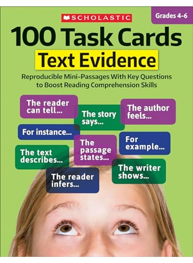 100 Task Cards  Text Evidence  Reproducible Minipassages With Key Questions To Boost Reading Comprehension Skills Scholastic Teaching Resources And Scholastic