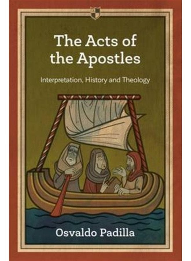 The Acts of the Apostles Interpretation History And Theology - Paperback