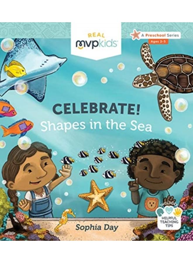 CELEBRATE SHAPES IN THE SEA 