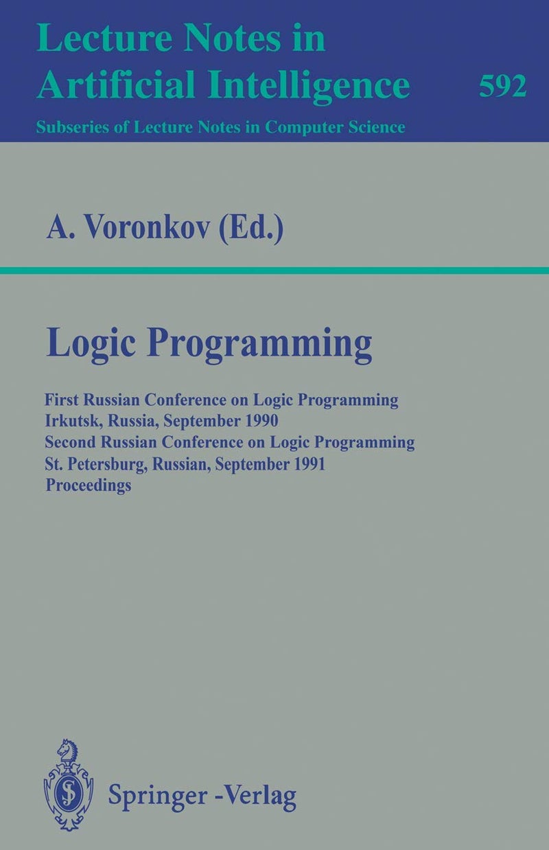 Logic Programming: First Russian Conference on Logic Programming, Irk