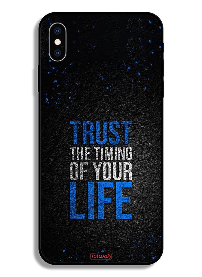 Tolwak - Apple iPhone XS Max Protective Case Trust The Timing Of Your Life - Image 1