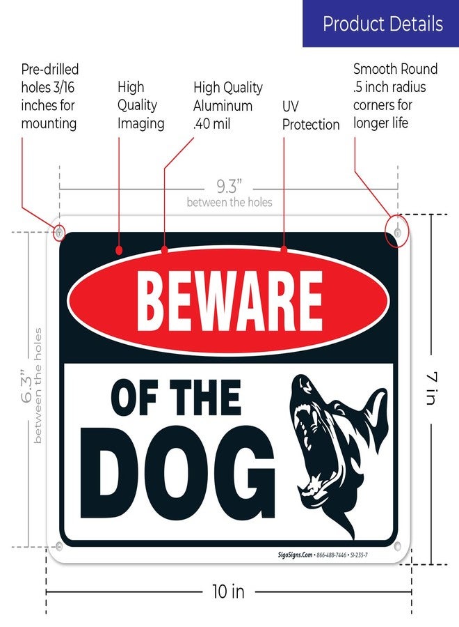 سيجو ساينس لافتة تحذيرية من الكلب، مقاس 10 × 7 بوصات، مصنوعة من الألومنيوم المقاوم للصدأ بسماكة 0.040 بوصة، مقاومة للبهتان، صنع في الولايات المتحدة الأمريكية - Image 3