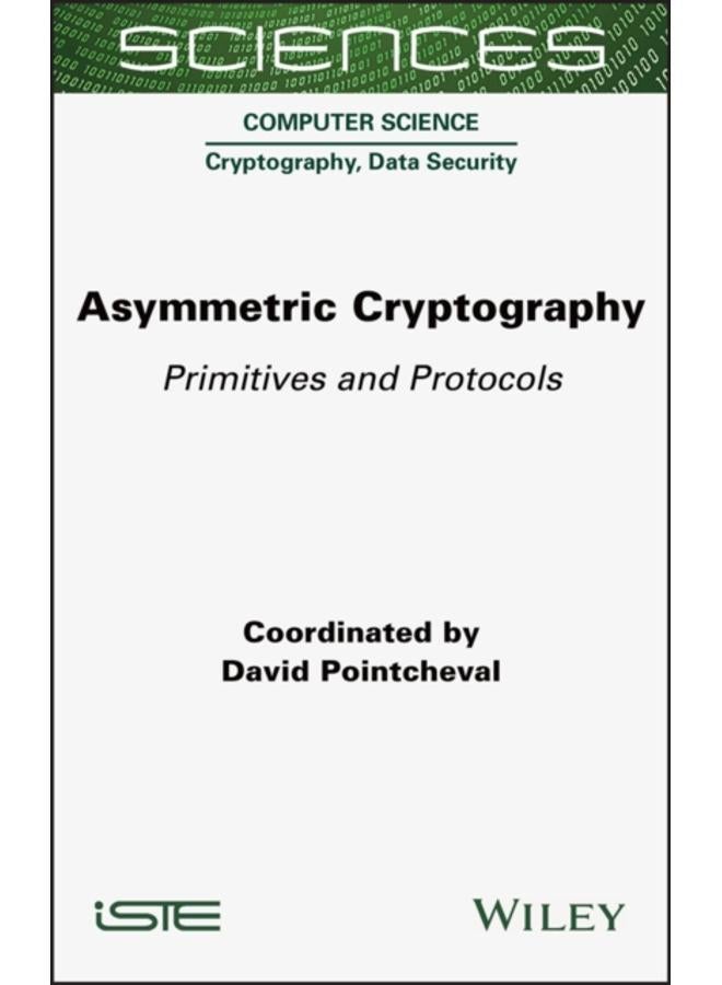 Asymmetric Cryptography : Primitives and Protocols