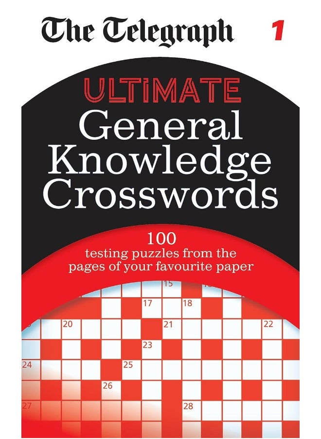 The Telegraph: Ultimate General Knowledge Crosswords 1 