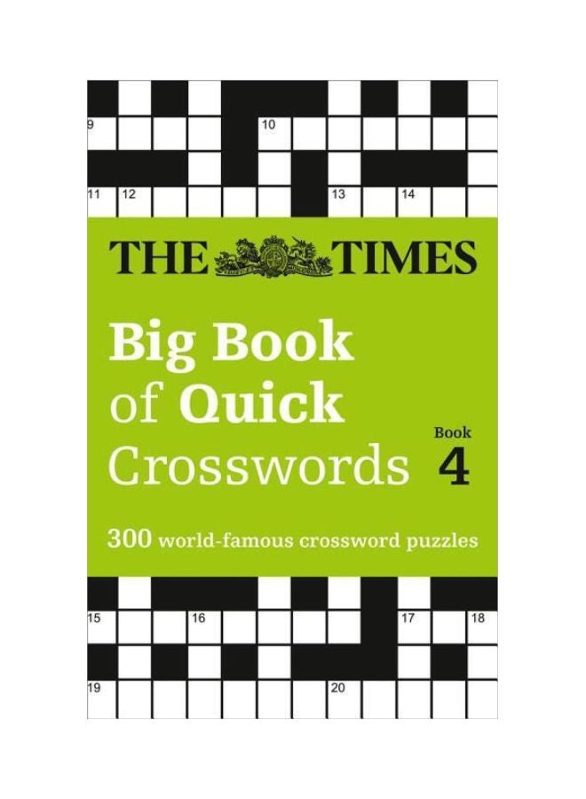 Big Book Of Quick Crosswords Book 4: 300 World-Famous Crossword Puzzles