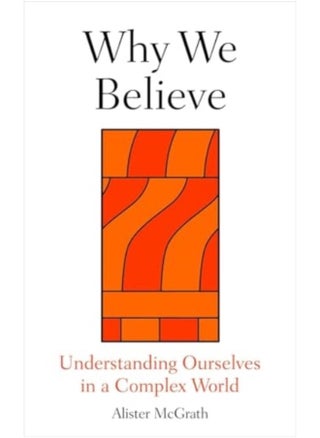 Why We Believe : Finding Meaning in Uncertain Times - pzsku/ZEBDCCB15F82AC14B9A7CZ/45/_/1741071562/04ba3fdf-46e4-4741-9846-8d6e9ee92076