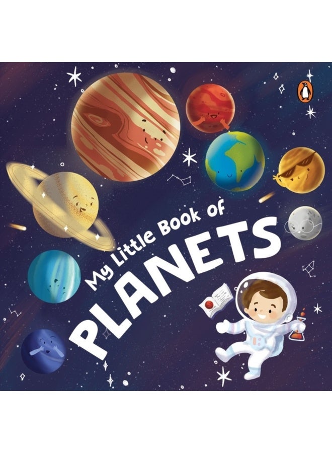 My Little Book of Planets: Fun Illustrated Board Book of Planets a Rhyming Book of Solar System for Kids, Toddlers Book for 3+ [Penguin Early Learning Series] 