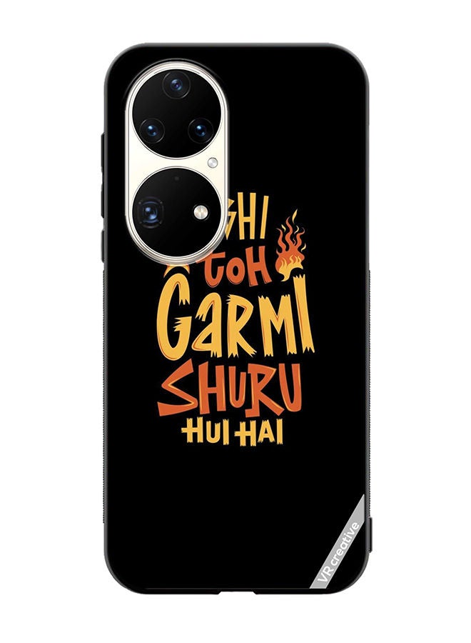 VR CREATIVE Protective Case Cover For Huawei P50 Pro Abhi Toh Garmi Design Multicolour - Image 1