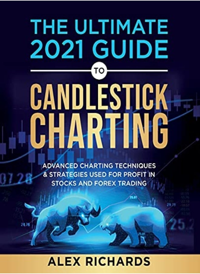 The Ultimate 2021 Guide To Candlestick Charting by Richards, Alex Paperback 