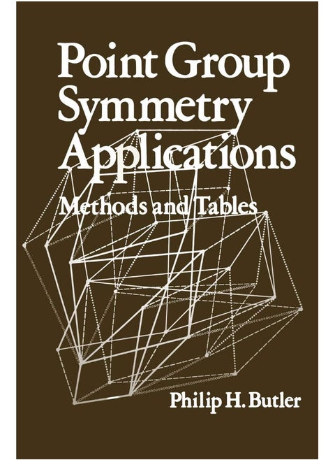 Point Group Symmetry Applications: Methods and Tables