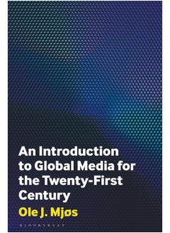An Introduction to Global Media for the Twenty-First Century  - Image 1