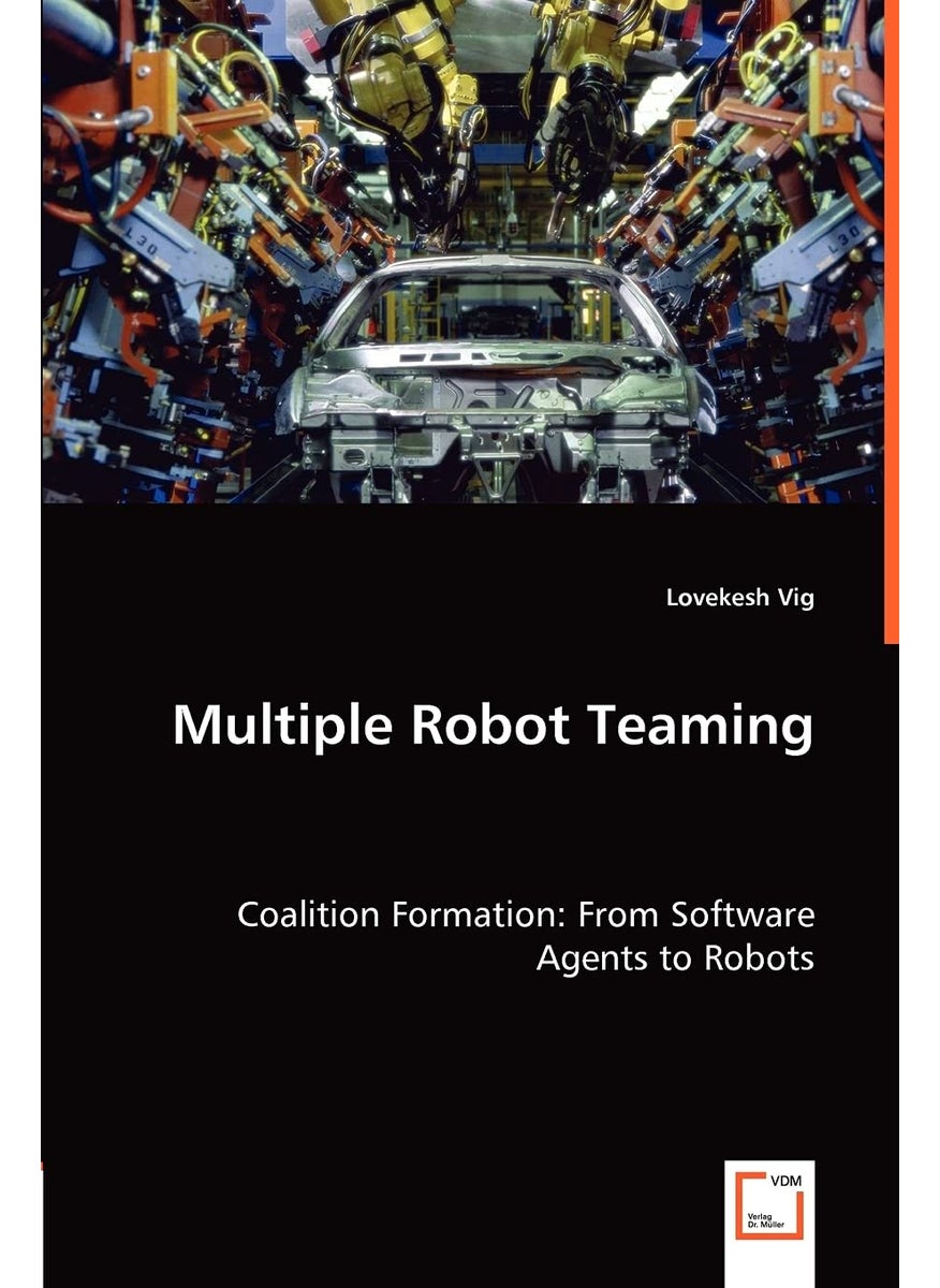 Multiple Robot Teaming - Coalition Formation: From Software Agents to Robots  - Image 1