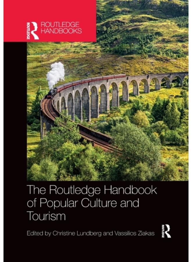 The Routledge Handbook of Popular Culture and Tourism 