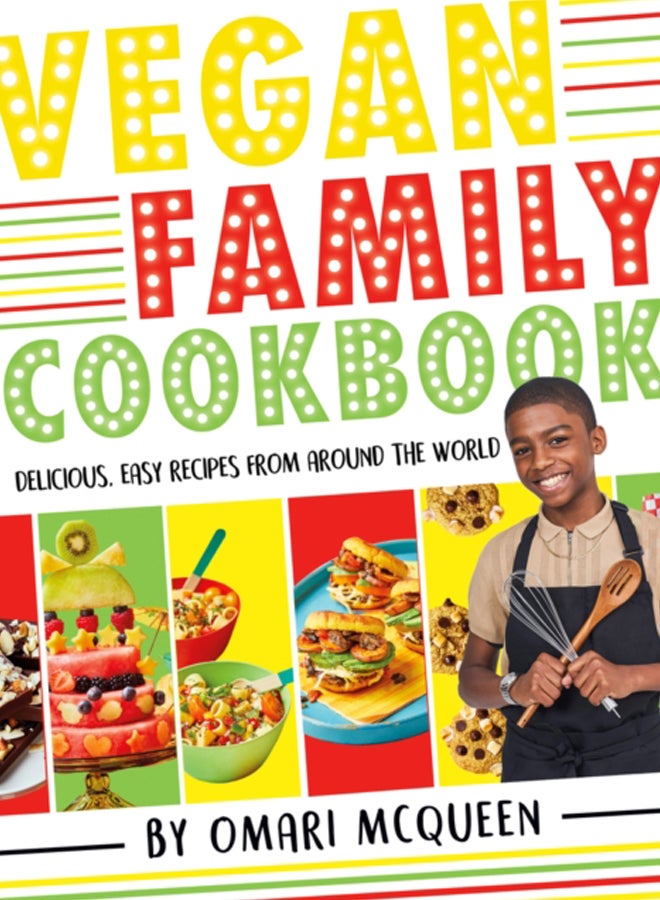Vegan Family Cookbook - delicious easy recipes from CBBC's Omari McQueen! 