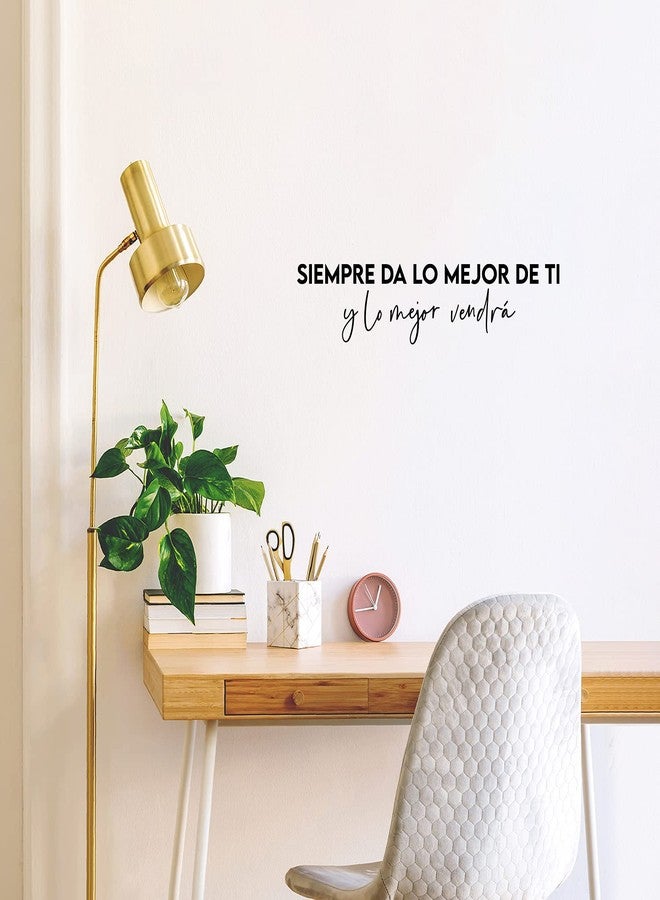 Printique Vinyl Wall Art Decal - Siempre Da Lo Mejor De Ti Y Lo Mejor Vendrá - 5.5" x 25" - Trendy Optimistic Spanish Quote Sticker for Bedroom School Office Decor (Black) - Image 2