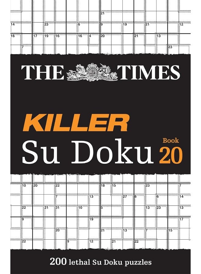The Times Killer Su Doku Book 20: 200 lethal Su Doku puzzles