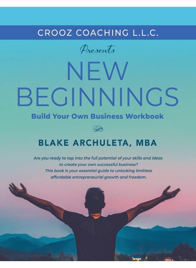 New Beginnings: Start Your Own Business Workbook