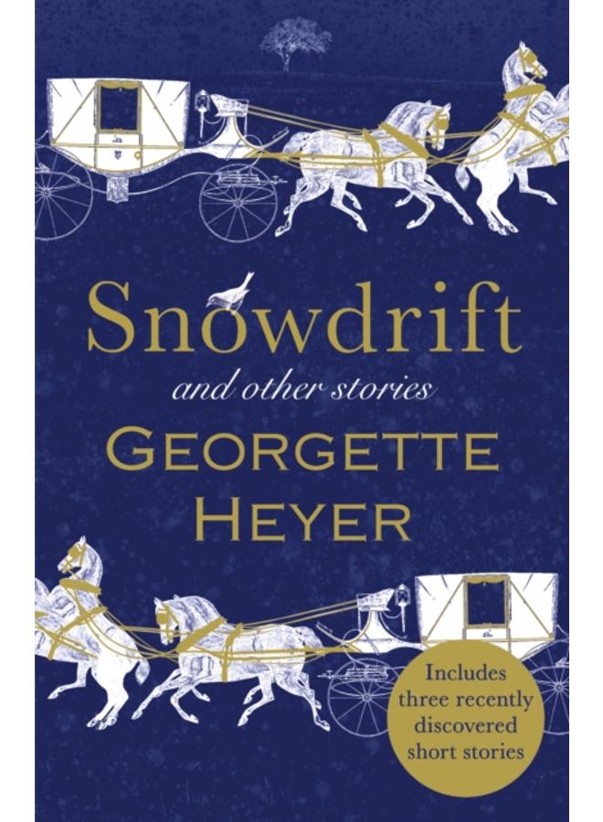 Snowdrift and Other Stories (includes three new recently discovered short stories) 