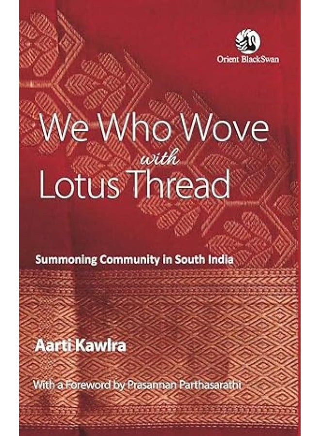 We Who Wove with Lotus Thread:: Summoning Community in South India  - Image 1