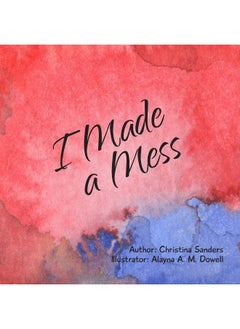 I Made a Mess  - Image 1