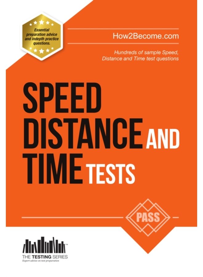 Speed Distance and Time Tests 100s of Sample Speed Distance Time Practice Questions and Answers - Paperback