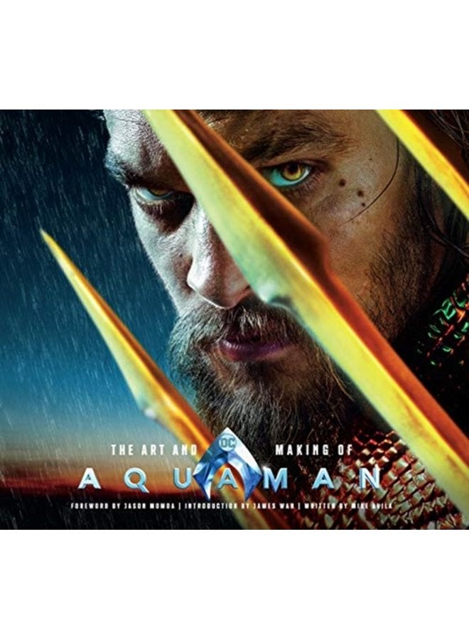 The Art and Making of Aquaman - Hardback