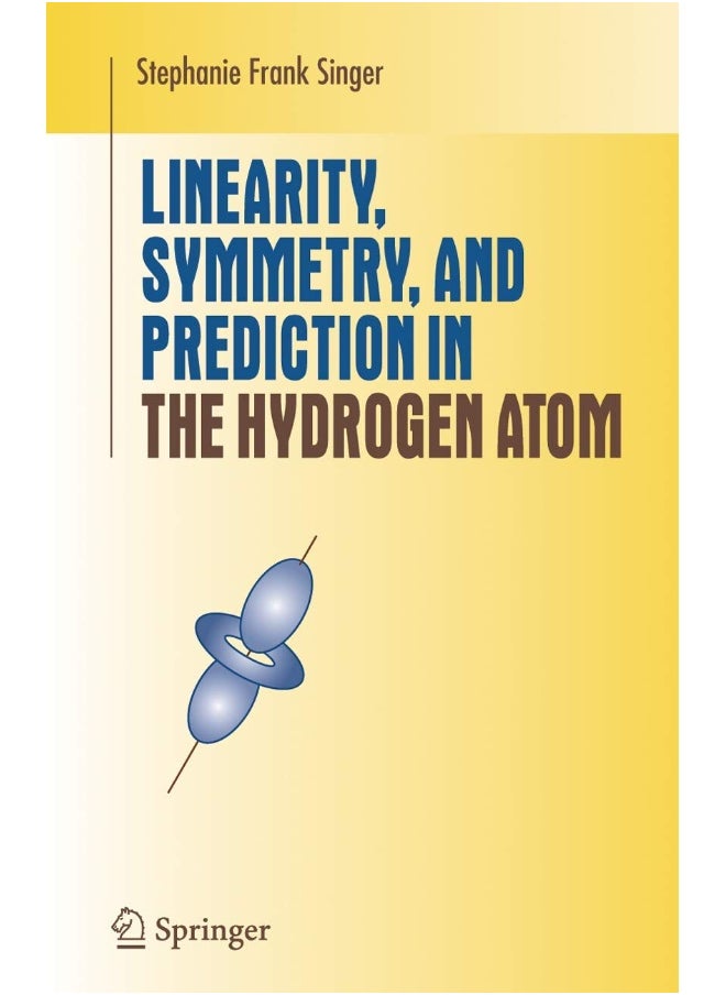 Linearity, Symmetry, and Prediction in the Hydrogen Atom 