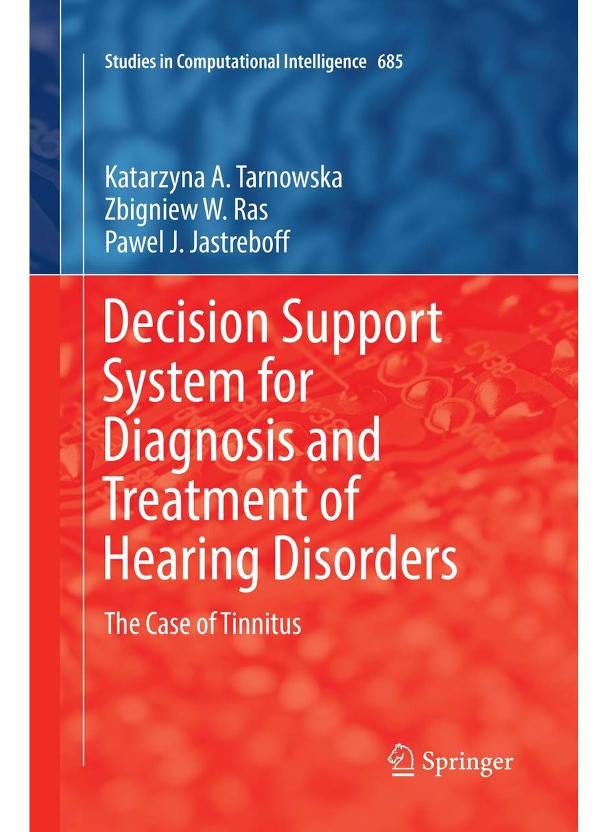 Decision Support System for Diagnosis and Treatment of Hearing Disorders: The Case of Tinnitus 