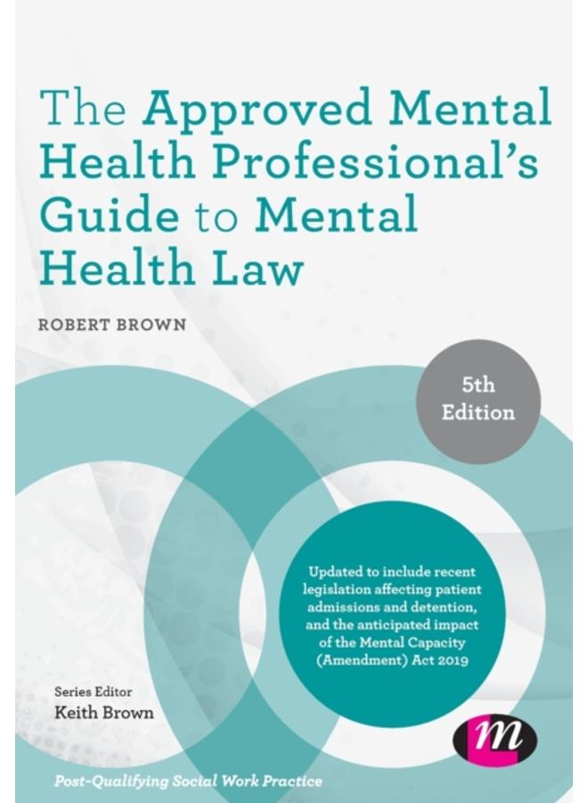 The Approved Mental Health Professional's Guide to Mental Health Law 