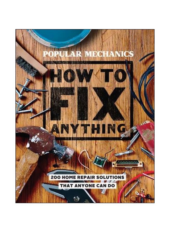 Popular Mechanics How To Fix Anything