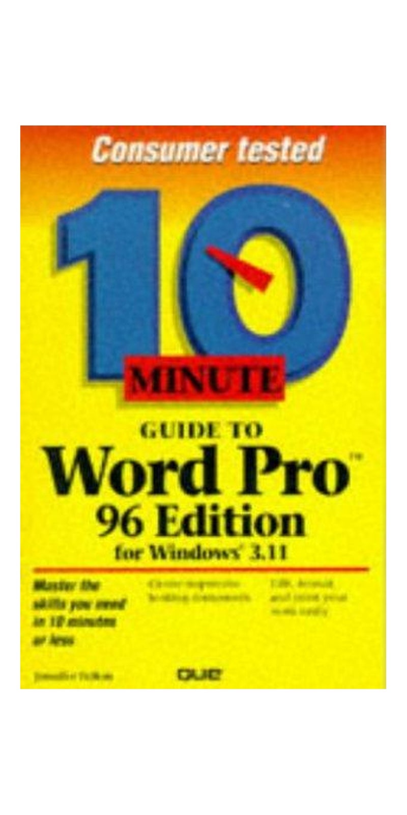 10 minute guide to Word Pro 96 edition for Windows 3.11 | Authored by Jennifer Fulton | Paperback | 96 Edition | Published by Que