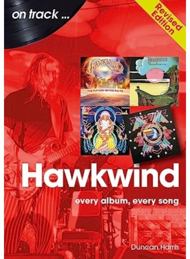 Hawkwind On Track Revised Edition Every Album Every Song - Paperback
