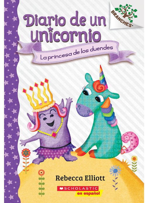 Diario de un Unicornio #4: La princesa de los duendes (The Goblin Princess)