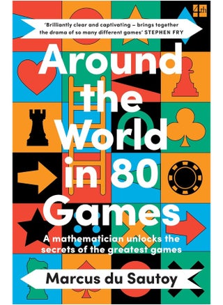 Around the World in 80 Games: A mathematician unlocks the secrets of the greatest games - pzsku/ZEC52796301BE4DB1AF78Z/45/_/1740733354/4e0c2b70-9350-470a-a85c-b57f51d43688