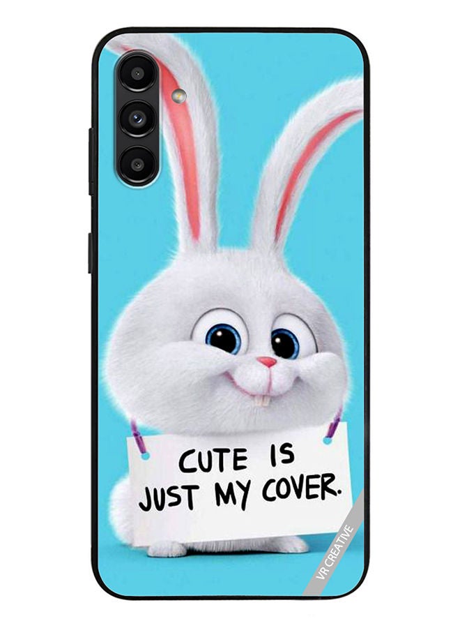 VR CREATIVE Protective Case Cover For Samsung Galaxy A13 5G Cute Is Just My Cover Design Multicolour - Image 1
