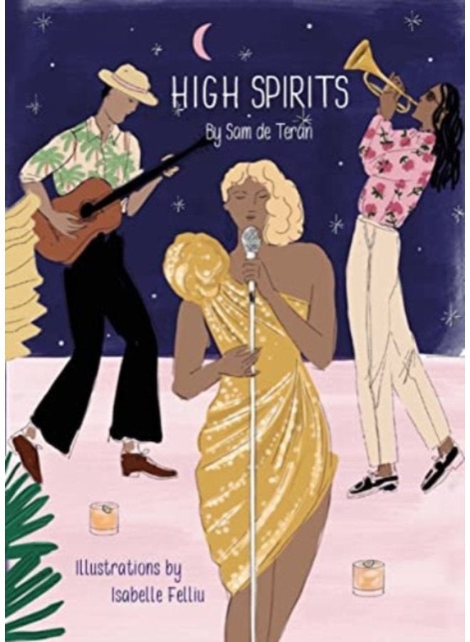 High Spirits Easy Elegant Cocktails - Hardback