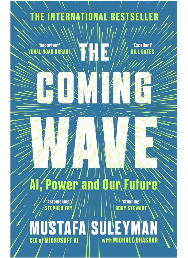 The Coming Wave : AI, Power and Our Future 