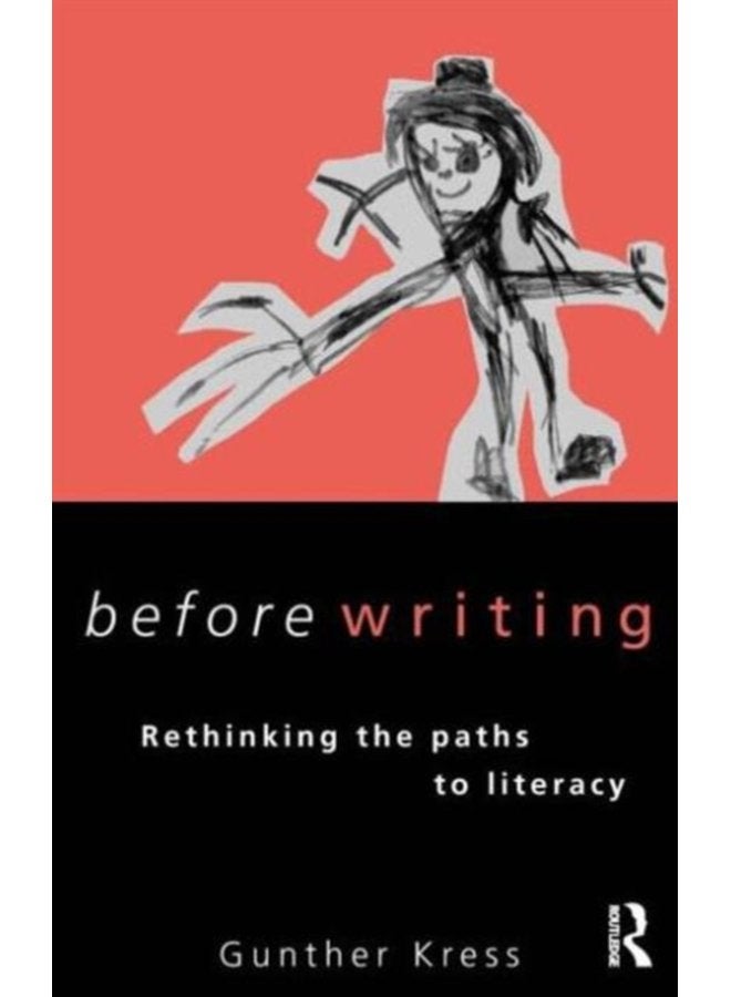 Before Writing Rethinking the Paths to Literacy - Paperback