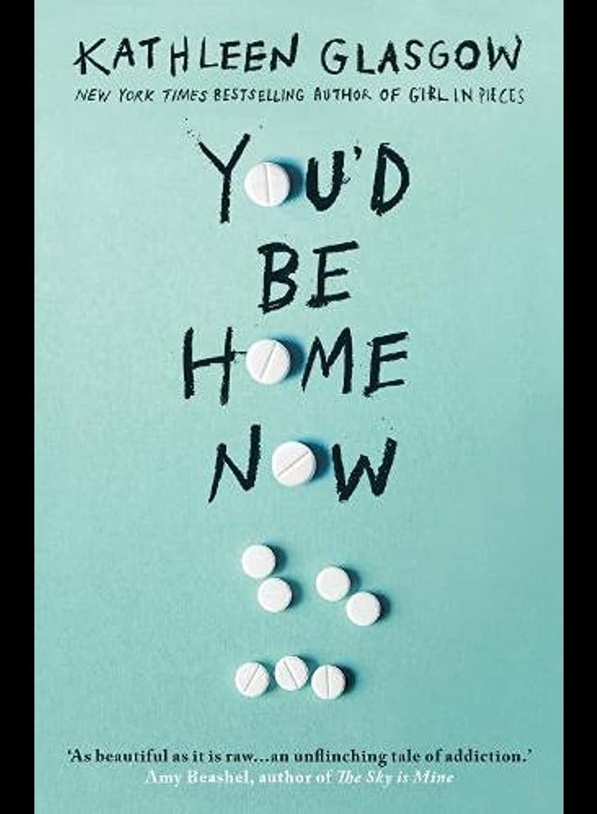 You'd Be Home Now From the bestselling author of TikTok sensation Girl in Pieces