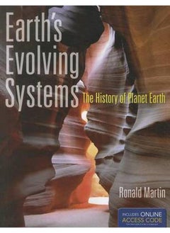 Earth`s Evolving Systems: The History Of Planet Earth 