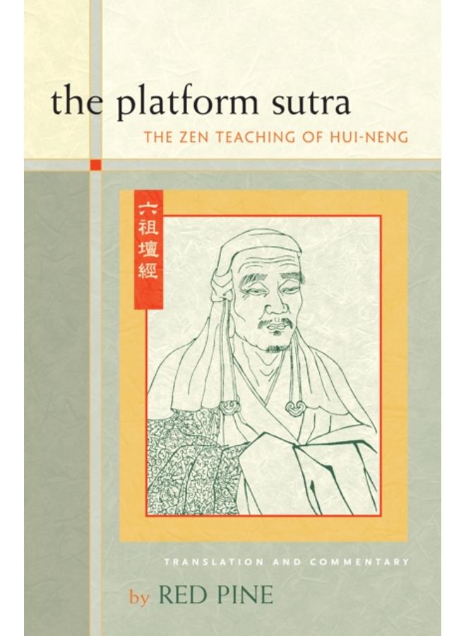 The Platform Sutra : The Zen Teaching of Hui-neng 